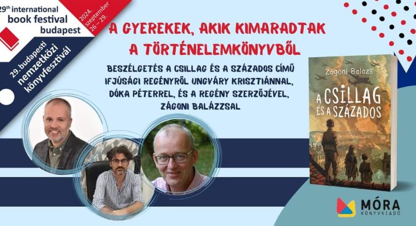 A gyerekek, akik kimaradtak a történelemkönyvből – Beszélgetés A csillag és a százados című ifjúsági regényről a 29. Budapesti Nemzetközi Könyvfesztiválon