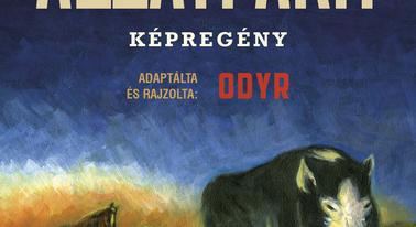 George Orwell - Odyr: Állatfarm - Képregény