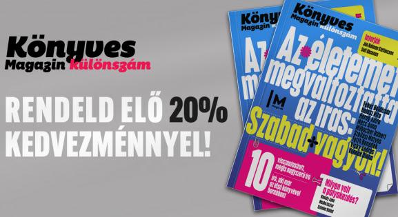 „Az életemet megváltoztatta az írás: szabad vagyok!” – Jön a Könyves Magazin különszáma