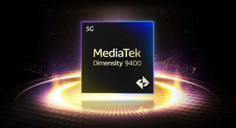 Bejelentették a MediaTek Dimensity 9400 lapkakészletet