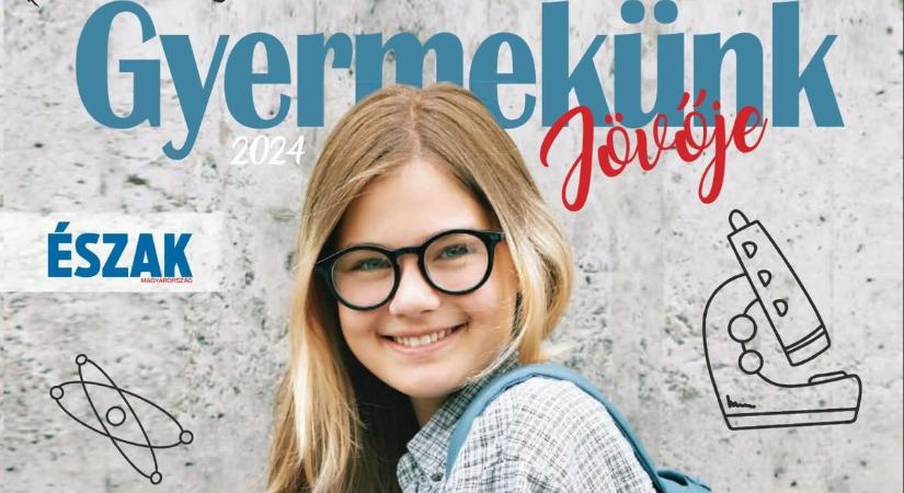 Észak-Magyarország Gyermekünk Jövője Magazin