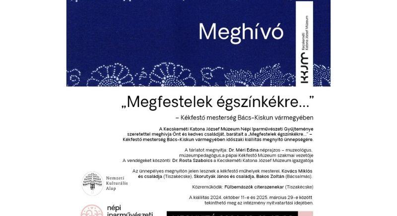 „Megfestelek égszínkékre…”- Kékfestő mesterségről szóló kiállítás