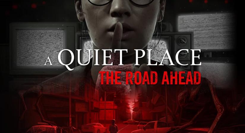 Neked is csendben kell maradnod az A Quiet Place: The Road Aheadben