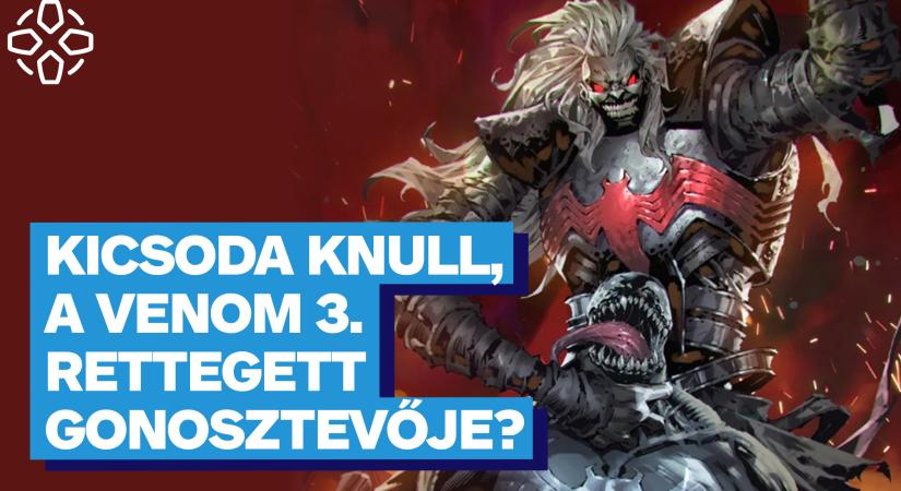 [VIDEÓ] Kicsoda Knull, a Venom 3. és a képregények rettegett gonosztevője?