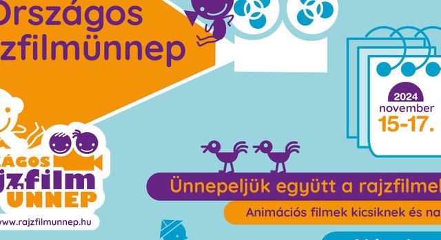 X. Országos Rajzfilmünnep – Rajzfilmek kicsiknek és nagyoknak