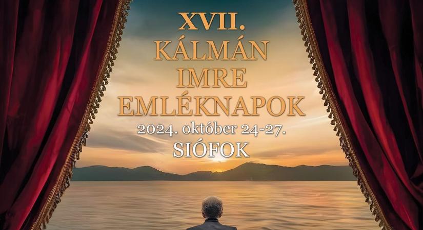 XVII. Kálmán Imre Emléknapok Siófokon