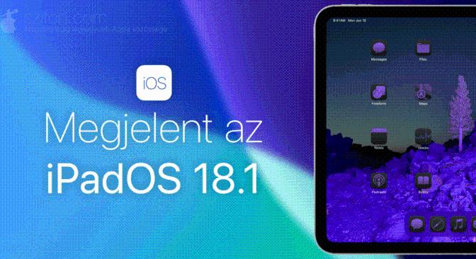 Megjelent az iPadOS 18.1 – Apple Intelligence a támogatott készülékeken, hallásvizsgálat, hibajavítások