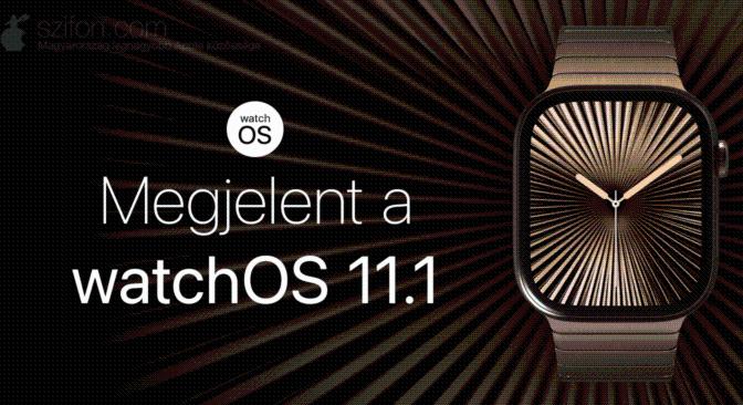 Megjelent a watchOS 11.1 – fejlesztések és hibajavítások