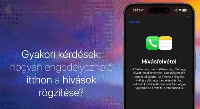 Gyakori kérdések: hogyan engedélyezhető itthon a hívások rögzítése?