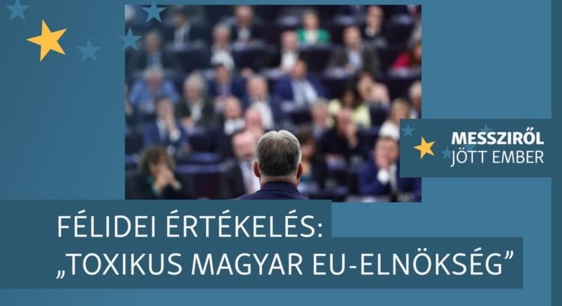 Politikailag toxikus EU-elnökség: azért is minket hibáztatnak, amiről nem tehetünk