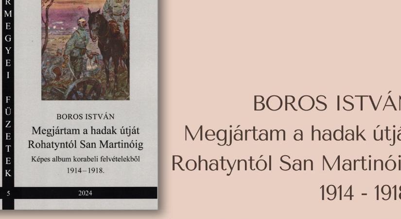 Megjártam a hadak útját Rohatyntól San Martinóig : Könyvbemutató Makón