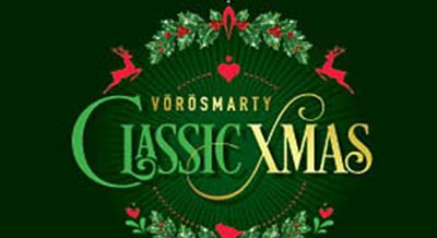 Vörösmarty Classic Xmas, 2024. november 15. - december 31.