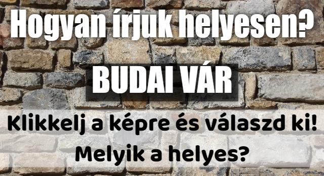 Napi helyesírás feladat: Tudod hogyan írjuk helyesen?