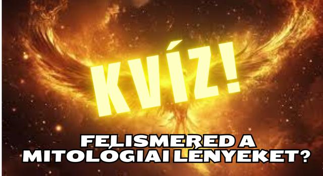 Kvíz: Felismered a mitológiai lényeket? Csak 10% találja el mind!