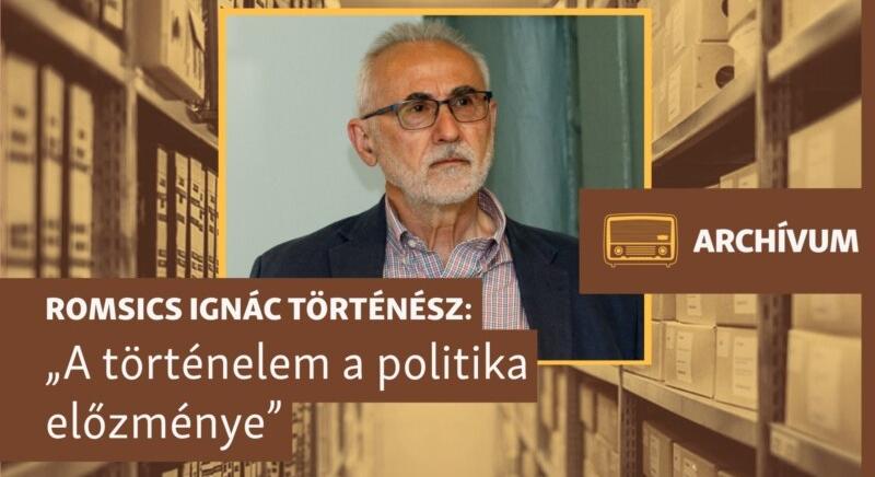 „A történetírás relatív tudomány” – Archív beszélgetés Romsics Ignác történésszel