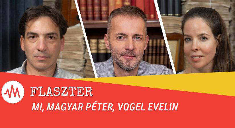 Flaszter 323. – MI, Magyar Péter, Vogel Evelin