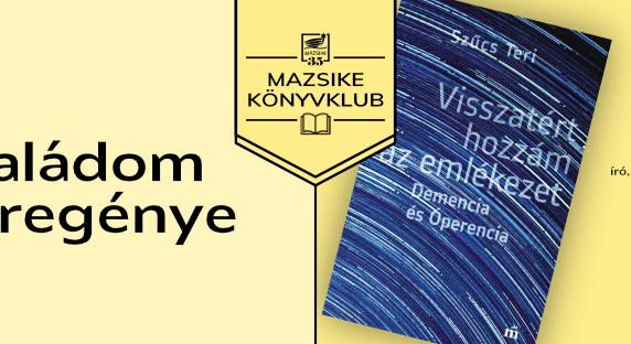 Mazsike könyvklub – Családom és regénye