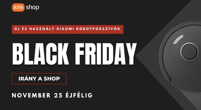 Hatalmas Black Friday akció az XMI SHOP-nál használt és új robotporszívókra