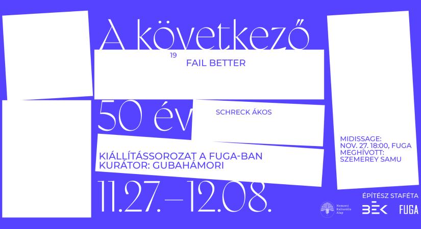 Fail Better – A következő 50 év: Schreck Ákos