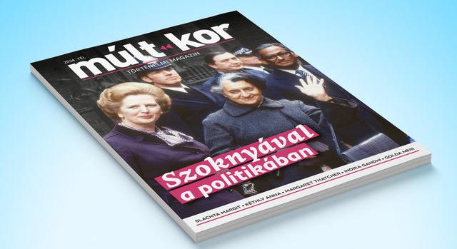 Szoknyával a politikában - megjelent a Múlt-kor téli száma