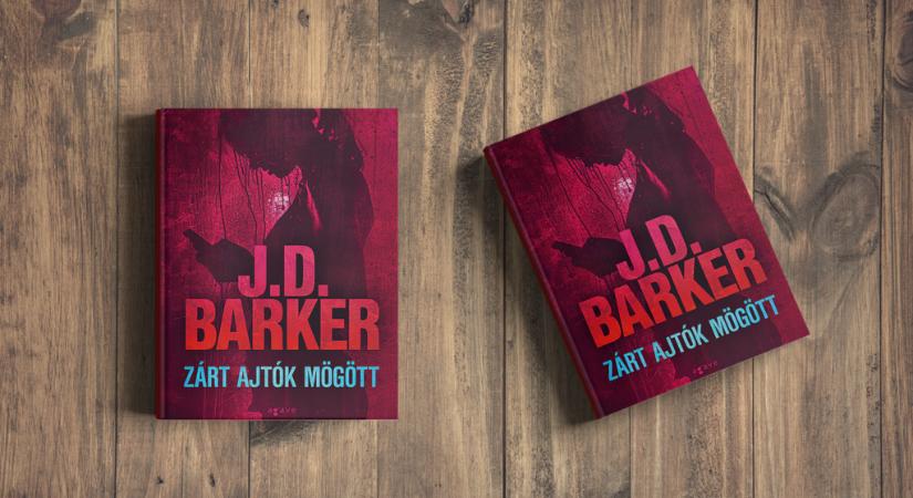 J.D. BARKER: Zárt ajtók mögött