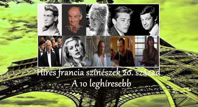 Híres francia színészek 20. század – A 10 leghíresebb