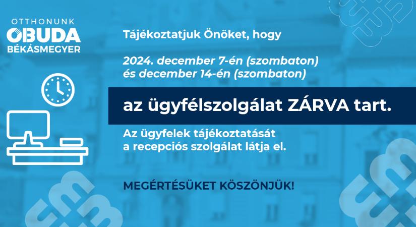 Az ügyfélszolgálat nem lesz nyitva a két szombati munkanapon