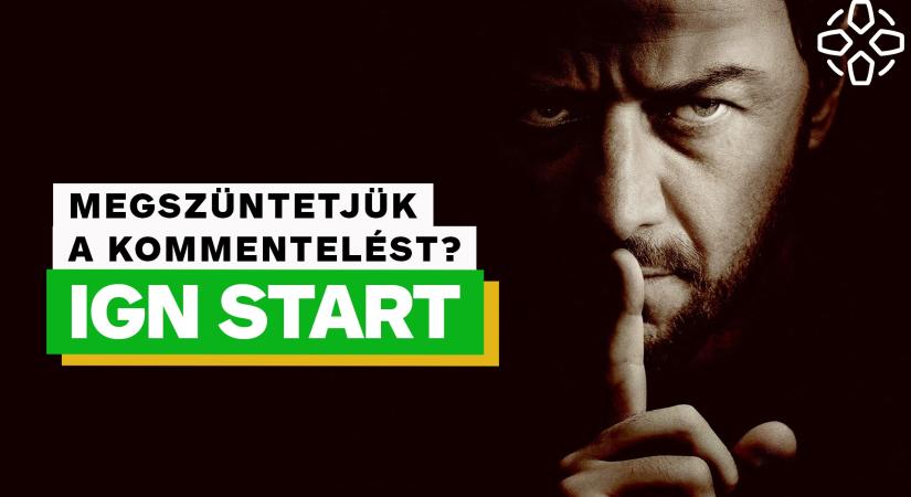 [VIDEÓ] Megszüntetjük a kommentelést? - IGN Start 2024/49.