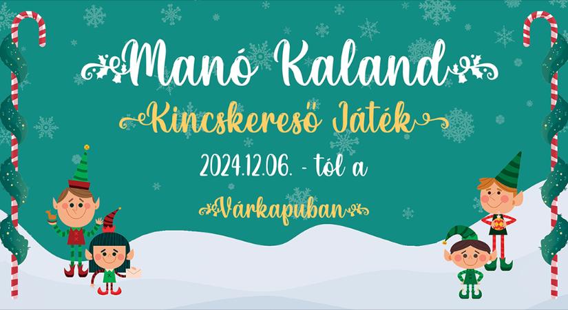 Vár a Manó Kaland a Várkapu Látogatóközpontban!