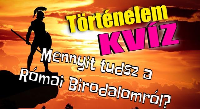 Történelem kvíz: Rémlik még amit az iskolában tanultál a Római Birodalomról? Most letesztelheted!