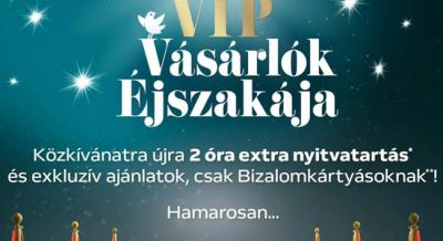 Ismét jön a VIP Vásárlók Éjszakája