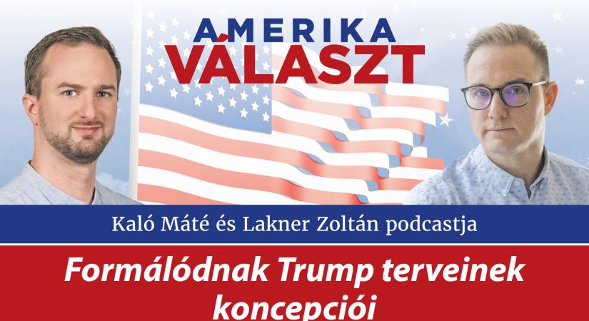 Amerika választ 16. – Formálódnak Trump terveinek koncepciói