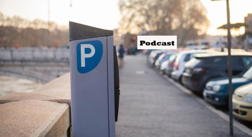 Egy ideig díjmentes lesz a parkolás, de érdemes még idén megvásárolni a bérleteket – podcast