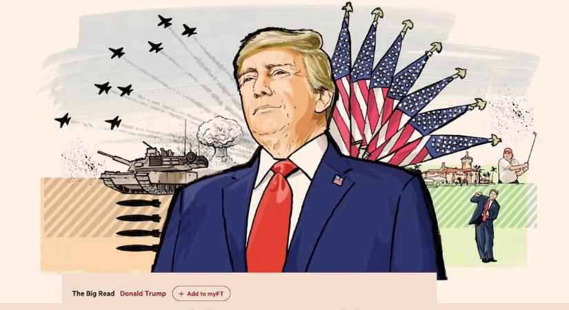 Donald Trumpot választotta az év emberévé a Financial Times