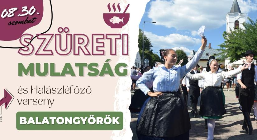 Szüreti Mulatság és Halászléfőző-verseny 2025 Balatongyörök