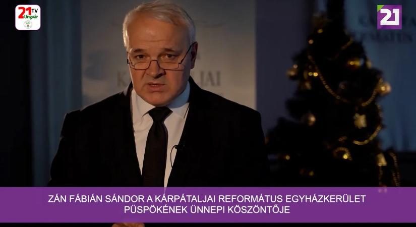 Zán Fábián Sándor a Kárpátaljai Református Egyházkerület püspökének ünnepi köszöntője (videó)