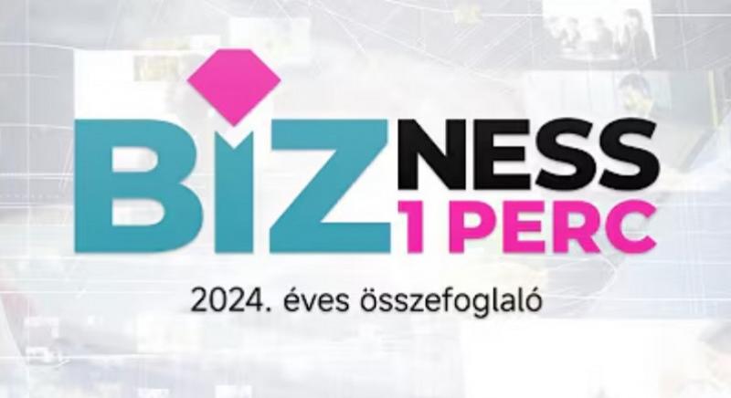 2024 legfontosabb gazdasági-üzleti hírei (videó)