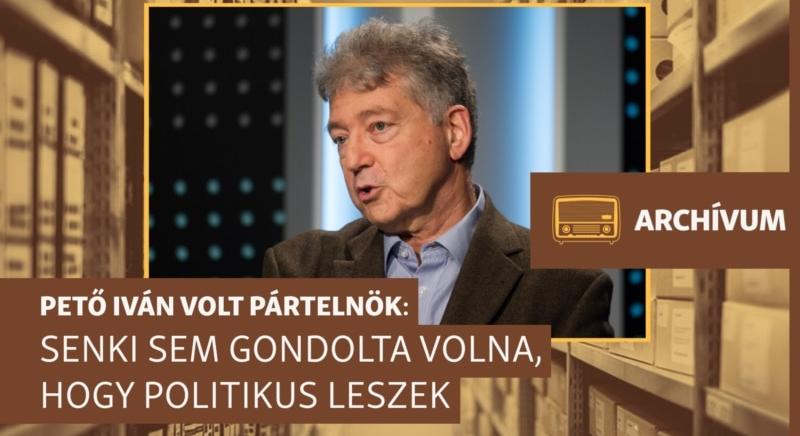 „Lépésről lépésre váltam politikussá” – archív beszélgetés Pető Ivánnal