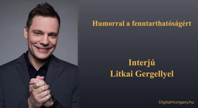 Humorral a fenntarthatóságért Litkai Gergellyel – Podcast ajánló