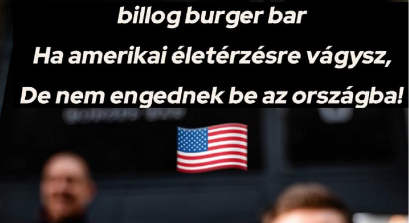 Rogán Amerikából való kitiltásán viccelődve reklámozza magát egy V. kerületi burgeres, de kap egy kacsintást Tiborcz István is