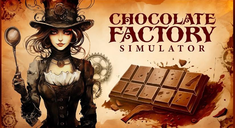 Megnyitotta kapuit a Chocolate Factory Simulator!