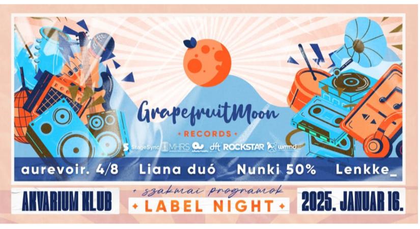 GrapefruitMoon Label Night: ingyenes koncertek az Akváriumban