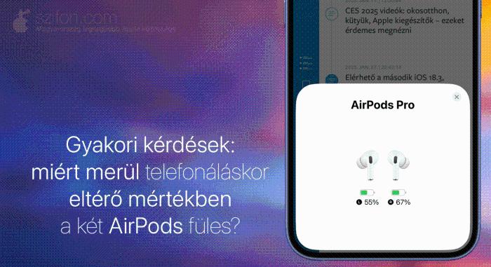 Gyakori kérdések: miért merül telefonáláskor eltérő mértékben a két AirPods füles?