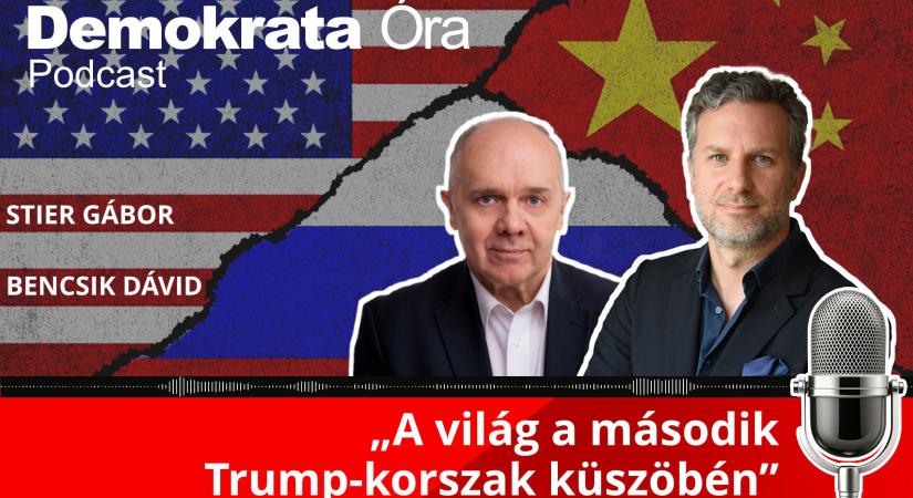 A világ a második Trump-korszak küszöbén – Itt a Demokrata Óra Podcast új epizódja