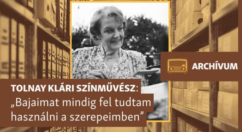 „Optimista vagyok, de nagyon hosszú távon” – archív beszélgetés Tolnay Klárival