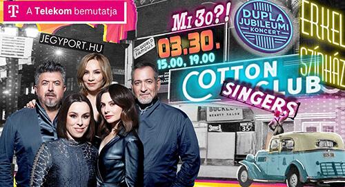 Mi 30!? A Cotton Club Singers jubileumi dupla koncertje