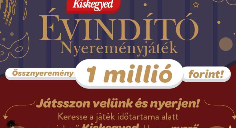 Évindító nyereményjáték a Kiskegyedben! Játsszon és nyerje meg a 1 millió forint összértékű nyeremények egyikét!