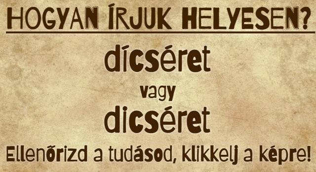 Napi helyesírás feladat: Tudod hogyan írjuk helyesen?