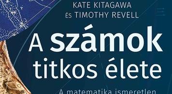 Kate Kitagawa - Timothy Revell: A számok titkos élete