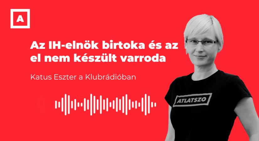 „Eltitkolt” birtokról és egy 1,6 milliárdos varrodáról beszélt kollégánk a Klubrádióban